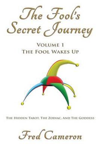 Cover image for The Fool's Secret Journey Volume 1: The Fool Wakes Up