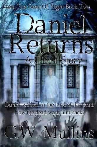 Cover image for Daniel Returns A Ghost Story