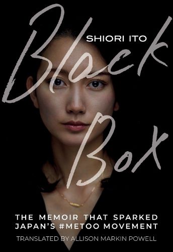 Cover image for Black Box: The Memoir That Sparked Japan's #Metoo Movement