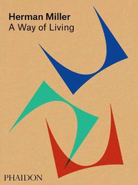 Cover image for Herman Miller, A Way of Living: A Way of Living