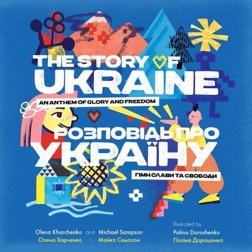 Cover image for The Story of Ukraine: An Anthem of Glory and Freedom