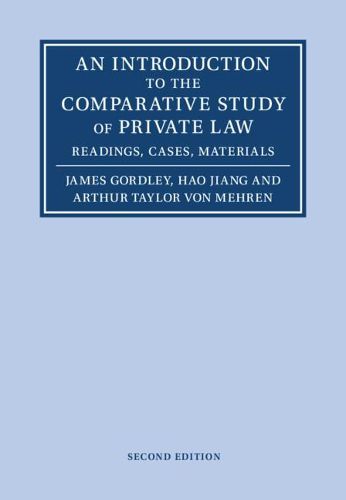 An Introduction to the Comparative Study of Private Law: Readings, Cases, Materials