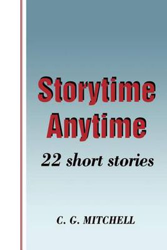 Cover image for Storytime Anytime: 22 Short Stories