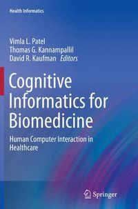 Cover image for Cognitive Informatics for Biomedicine: Human Computer Interaction in Healthcare