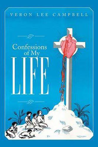 Cover image for Confessions of My Life