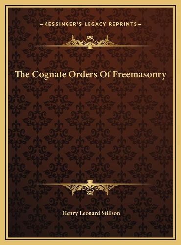 Cover image for The Cognate Orders of Freemasonry