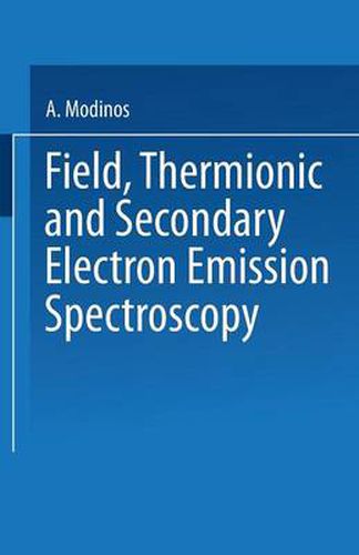 Cover image for Field, Thermionic and Secondary Electron Emission Spectroscopy