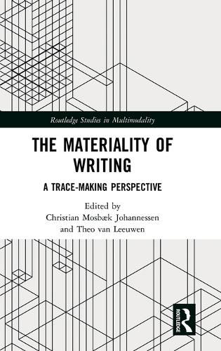 Cover image for The Materiality of Writing: A Trace Making Perspective