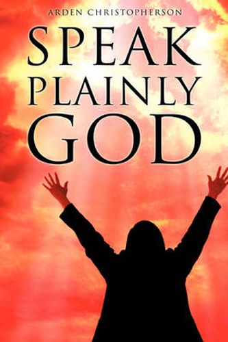 Cover image for Speak Plainly God