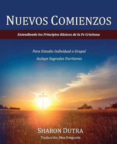 Cover image for Nuevos Comienzos: Entendiendo los Principios Basicos de la Fe Cristiana