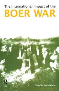 Cover image for The International Impact of the Boer War