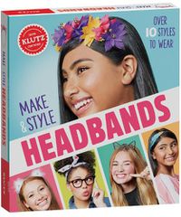 Cover image for Make & Style Headbands