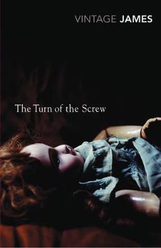 Cover image for The Turn of the Screw and Other Stories: The Romance of Certain Old Clothes, The Friends of the Friends and The Jolly Corner