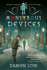 Cover image for Monstrous Devices: THE TIMES CHILDREN'S BOOK OF THE WEEK