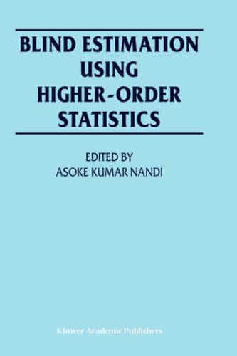 Cover image for Blind Estimation Using Higher-Order Statistics