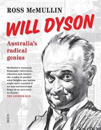 Cover image for Will Dyson: Australia's Radical Genius