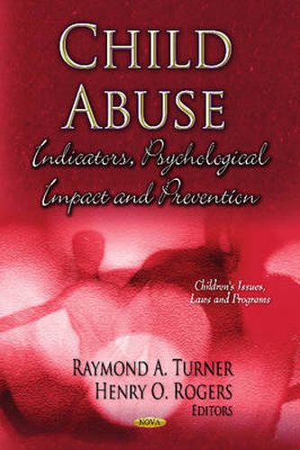 Child Abuse: Indicators, Psychological Impact & Prevention