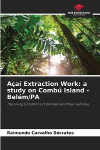 Cover image for Acai Extraction Work