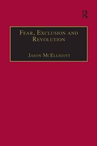 Cover image for Fear, Exclusion and Revolution: Roger Morrice and Britain in the 1680s