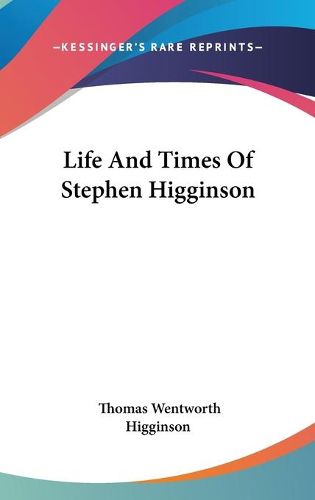 Cover image for Life and Times of Stephen Higginson