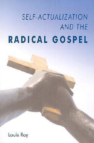 Self-Actualization and Radical Gospel