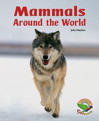 Cover image for Mammals Around the World