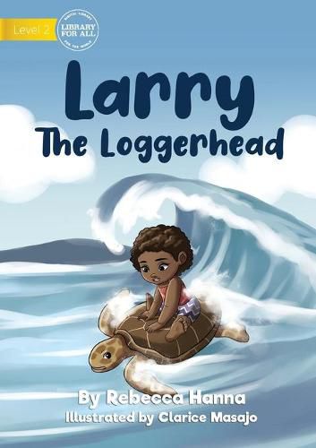 Cover image for Larry The Loggerhead