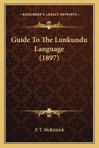 Cover image for Guide to the Lunkundu Language (1897)