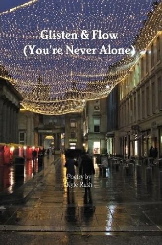 Cover image for Glisten & Flow (You're Never Alone)