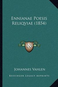 Cover image for Ennianae Poesis Reliqviae (1854)