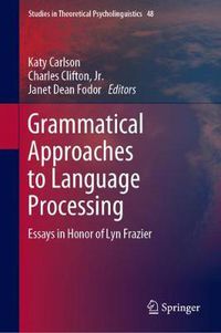 Cover image for Grammatical Approaches to Language Processing: Essays in Honor of Lyn Frazier