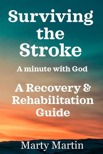 Cover image for Surviving the Stroke a Minute with God