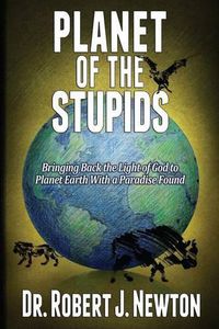 Cover image for Planet of the Stupids