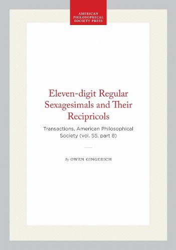 Cover image for Eleven-digit Regular Sexagesimals and Their Recipricols