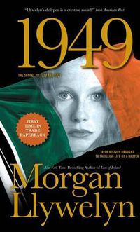 Cover image for 1949: A Novel of the Irish Free State