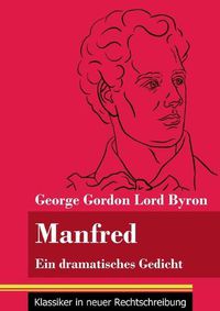 Cover image for Manfred: Ein dramatisches Gedicht (Band 72, Klassiker in neuer Rechtschreibung)