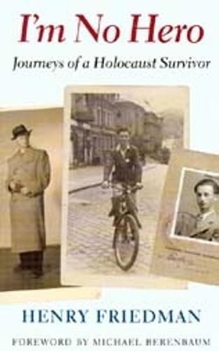 Cover image for I'm No Hero: Journeys of a Holocaust Survivor