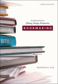 Cover image for Bookmaking: Editing/Design/Production