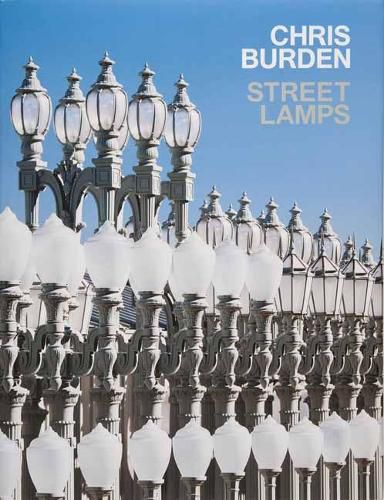 Cover image for Chris Burden: Streetlamps