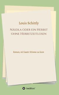 Cover image for N sdla Oder Ein Herbst Ohne Herbstzeitlosen