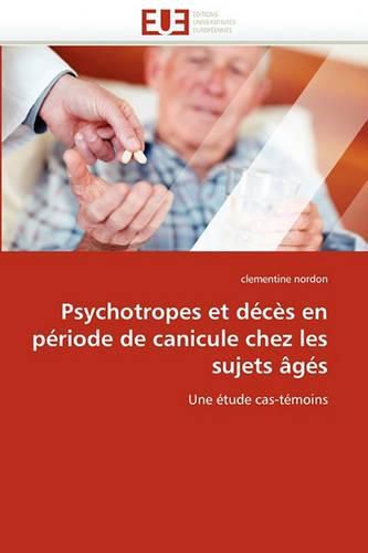 Cover image for Psychotropes Et D C S En P Riode de Canicule Chez Les Sujets G S