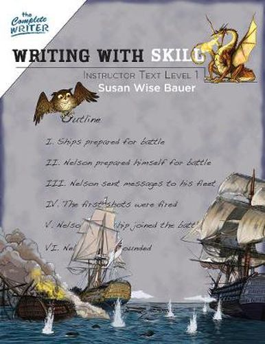 The Complete Writer: Writing With Skill Instructor Text Level One
