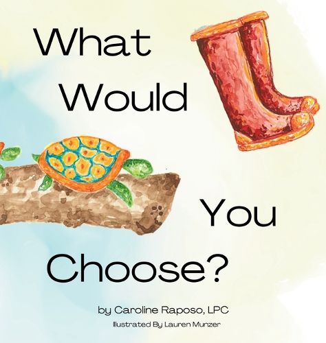 Cover image for What Would You Choose?