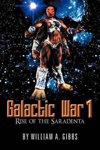 Cover image for Galactic War 1: Rise of the Saradenta