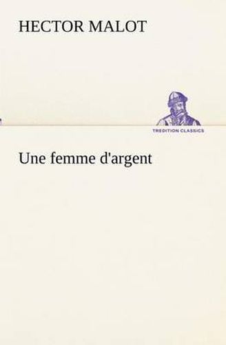 Cover image for Une femme d'argent