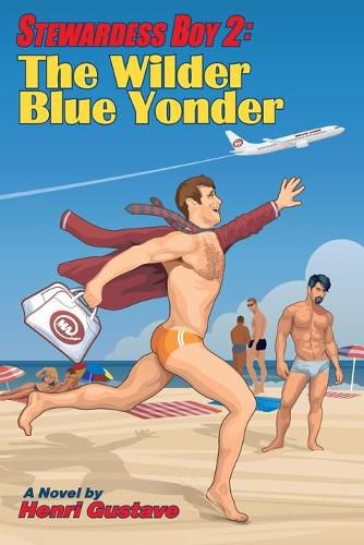 Cover image for Stewardess Boy 2: The Wilder Blue Yonder