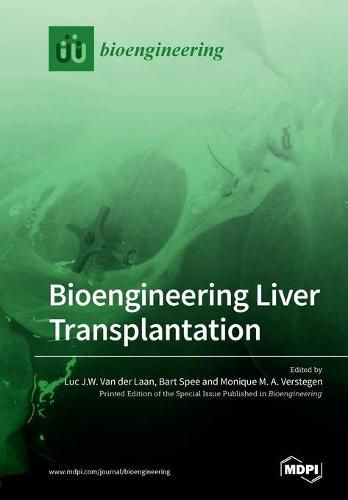 Bioengineering Liver Transplantation