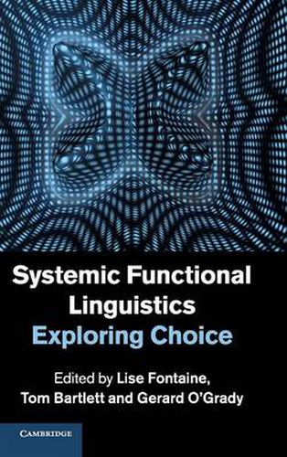 Cover image for Systemic Functional Linguistics: Exploring Choice