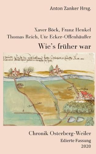 Cover image for Wie's fruher war: Chronik Osterberg-Weiler