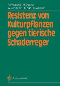 Cover image for Resistenz Von Kulturpflanzen Gegen Tierische Schaderreger